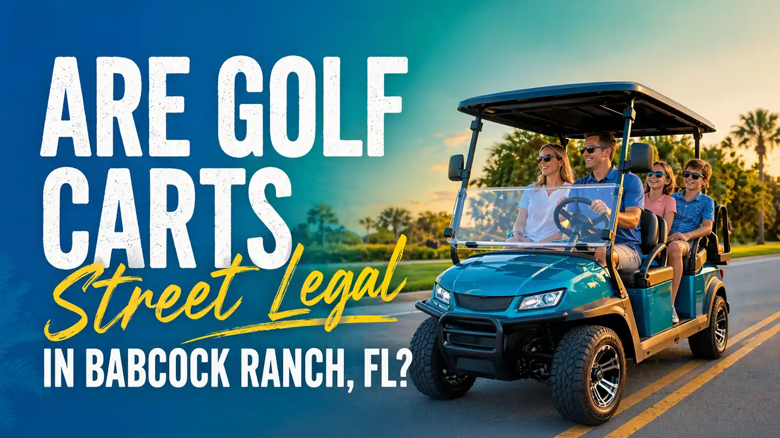 The truth about street legal golf carts in Babcock Ranch (Are golf carts street legal in Babcock Ranch, FL?) Find out in this helpful article.